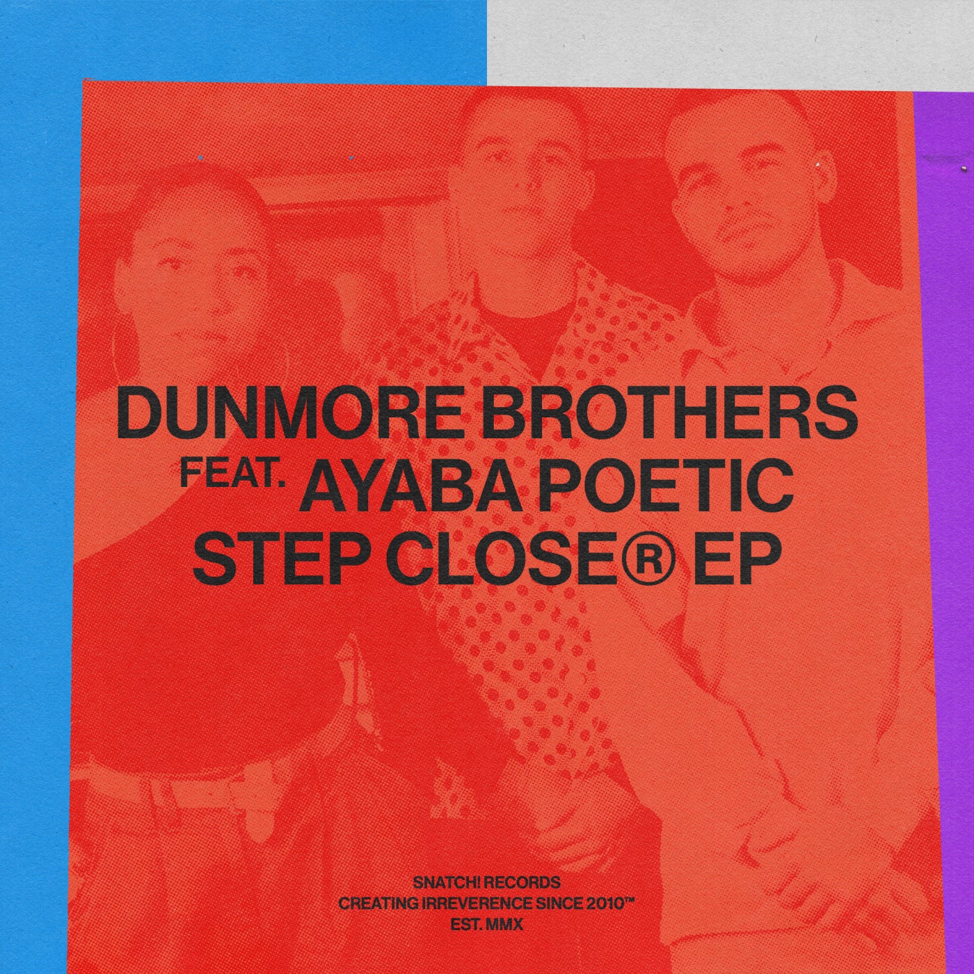 Dunmore Brothers, Ayaba Poetic – Step Closer [SNATCH157]